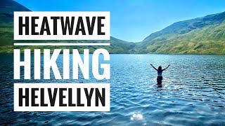 Hiking Helvellyn in a heatwave and WILD SWIMMING Grisedale Tarn [upl. by Filbert136]