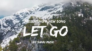 Let Go  Eggy  Official Lyrics Video  English Song 2024 [upl. by Eenalem780]