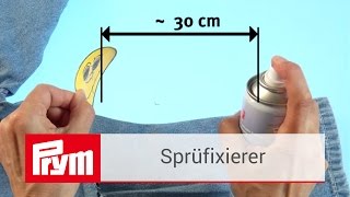 Stoffe fixieren mit dem Prym Sprühfixierer  Prym Textilkleber [upl. by Thgirw]