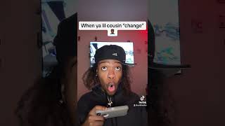 When ya lil cousin “change”🤦🏾‍♂️viral [upl. by Berta]