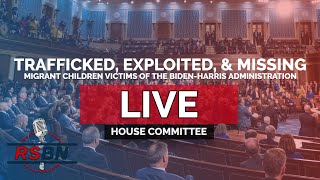 LIVE REPLAY Hearing on Migrant Children Victims of the BidenHarris Administration  111924 [upl. by Adniram]