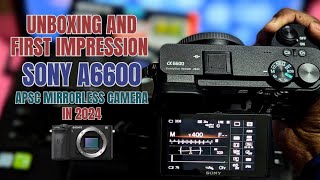 Sony Alpha A6600 First Look in 2024 Only Body [upl. by Zara]