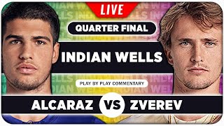 ALCARAZ vs ZVEREV • ATP Indian Wells 2024 QF • LIVE Tennis PlaybyPlay Stream [upl. by Tingey]