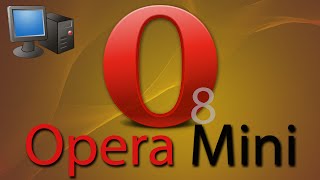 Opera Mini 8 on PC [upl. by Cutler757]