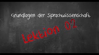 Einführung in die Sprachwissenschaft Lektion 02 Wortarten 2018 [upl. by Giusto]