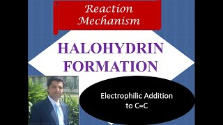 Halohydrin Formation  Electrophilic addition to alkenes  Reaction Mechanism [upl. by Ettennor]