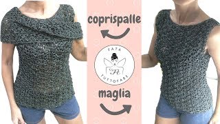 TUTORIAL maglia con coprispalle uncinettolafatatuttofare [upl. by Acus]