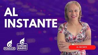 Al Instante con Esther Quiaro de este viernes 09082024 por Unión Radio 903 FM [upl. by Noe434]