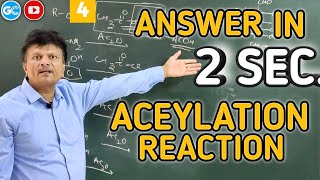 ACYLATION REACTION IN 2 SEC🔥 ORGANIC CHEMISTRY IIT JEENEET 2020 GAUR SIR ACETYLATION REACTION [upl. by Yeniar530]