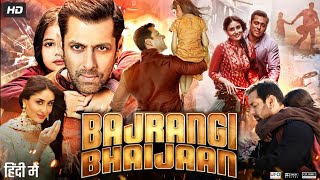 Bajrangi Bhaijaan Full Movie HD  Salman Khan  Kareena Kapoor  Nawazuddin  Review amp Facts HD [upl. by Hedi]