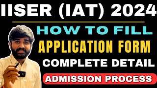 How to fill IISER Application Form 2024  IISER Admission Process 2024  IISER Aptitude Test 2024 [upl. by Maher]