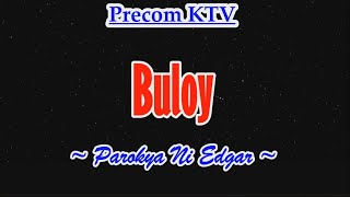 Karaoke Song  Buloy by Parokya ni Edgar [upl. by Yrallam]