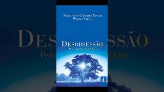 AudioLivro Desobsessão  André LuizChico Xavier  Narração Cesar Crispim [upl. by Pogah]