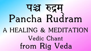 Powerful Pancha Rudram  Healing amp Meditation Vedic Chant  Rig Veda  Sri K Suresh [upl. by Em]