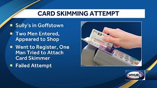 Goffstown Police investigating alleged skimming attempt [upl. by Arline]