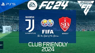 FC 24  Juventus vs Brest  Club Friendly 2024  PS5 Full Match [upl. by Butch]