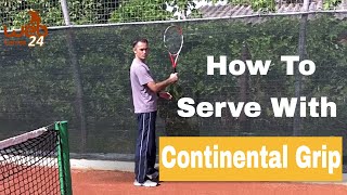 How to Serve With Continental Grip  Tennis Lesson [upl. by Matheny484]