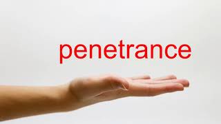 How to Pronounce penetrance  American English [upl. by Caraviello]