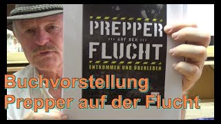 Buchvorstellung quotPrepper auf der Fluchtquot [upl. by Aicert714]