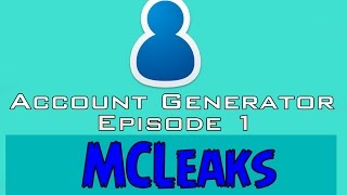 Account Generator  Episode 1  MCLeaks  Price FREE [upl. by Naret]