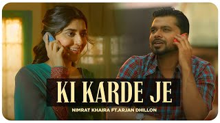 Ki Karde Je 1Min Music  Nimrat Khaira  Arjan Dhillon  Desi Crew  Latest Punjabi Songs 2023 [upl. by Matejka299]