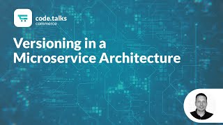 codetalks commerce 2019  Versioning in a Microservice Architecture [upl. by Negroj433]