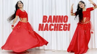 Banno  Abhi To Banno Nachegi  Dance  Renuka Panwar  Dance Cover by Poonam Chaudhary [upl. by Ahsel148]