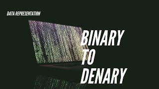 Binary to Denary Conversion [upl. by Ttergram]