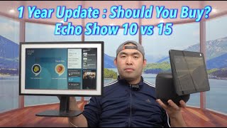 Echo Show 10 vs 15 One Year Later  Should You Invest Find Out Now [upl. by Baiss615]