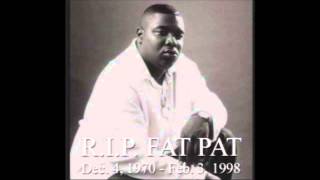 If You Only Knew Fat Pat Chopped And Screwed [upl. by Addison]