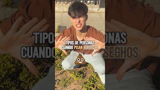 TIPOS DE PERSONAS CUANDO PISAN DESECHOS humor comedia sketch [upl. by Aneelad]