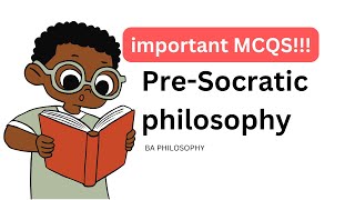 Important MCQs on PreSocratic Philosophers  BA Philosophy  Western Philosophy [upl. by Brosy]