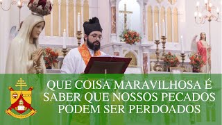 Coisa maravilhosa é saber que os pecados são perdoados  Homilia do XVIII Domingo após Pentecostes [upl. by Coben]