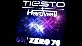 HQ Tiesto amp Hardwell  Zero 76 Original Mix Length HQ [upl. by Eiramac473]