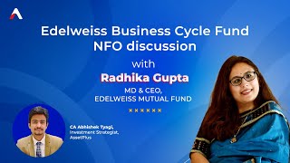 Edelweiss Business Cycle Fund NFO Ft Radhika Gupta [upl. by Dranal]