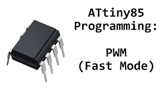 AVR ATtiny85 Programming PWM Fast Mode [upl. by Vena]