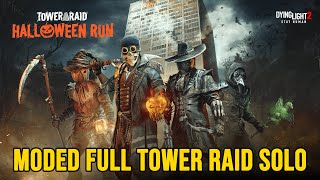 Dying Light 2 Tower Raid  MODED [upl. by Niatsirhc]