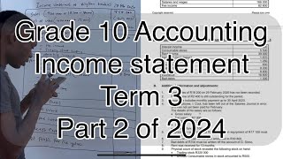 Grade 10 Accounting Term 3  Financial Statements Income Statement [upl. by Schick]