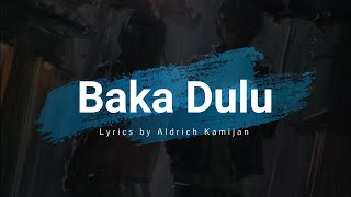 Baka Dulu  HVCE [upl. by Will981]