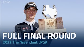 Full Final Round  2022 The Ascendant LPGA benefiting Volunteers of America [upl. by Asiilanna]