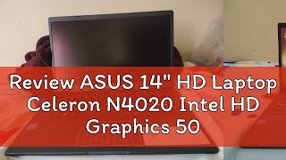 Review ASUS 14quot HD Laptop Celeron N4020 Intel HD Graphics 5000 4GB RAM 64GB eMMC Windows 11 Black E [upl. by Ebbie824]