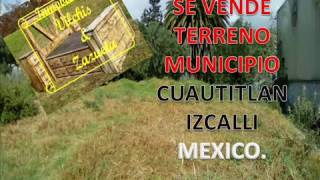 Venta de terrenos Cuautitlan Izcalli Mexico [upl. by Nednerb]