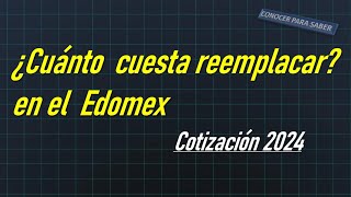 Cotizacion o costo por reemplacar en el Edomex Estado de Méxicocuanto se paga por reemplacamiento [upl. by Lielos349]