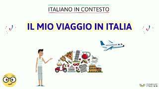 ITALIANO IN CONTESTO 13 Il mio viaggio in Italia livello B1 [upl. by Mulloy700]