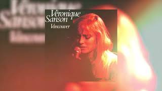 Véronique Sanson  Vancouver Audio officiel [upl. by Velleman]