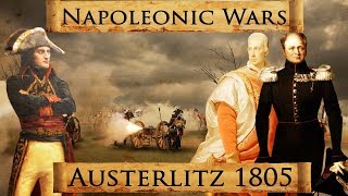 Napoleonic Wars Battle of Austerlitz 1805 DOCUMENTARY [upl. by Siroved]