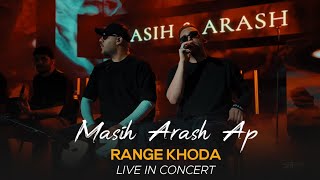 Masih amp Arash Ap  Range Khoda I Live In Concert  مسیح و آرش ای پی  رنگ خدا [upl. by Qifahs441]