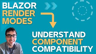 Blazor Render Modes  Understand Component Feature Compatibility [upl. by Jonell876]