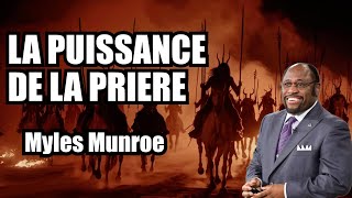 COMMENT ET QUAND PRIER POUR OBTENIR DES RESULTATS INSTANTANES  MYLES MUNROE [upl. by Jesh]