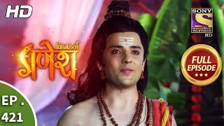 Vighnaharta Ganesh  Ep 421  Full Episode  2nd April 2019 [upl. by Gradey]